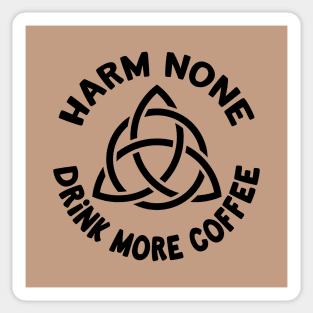 Harm None Drink More Coffee Triquetra Cheeky Witch® Sticker